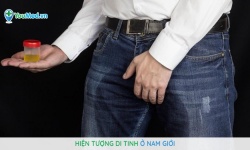 Hiện tượng di tinh ở nam giới